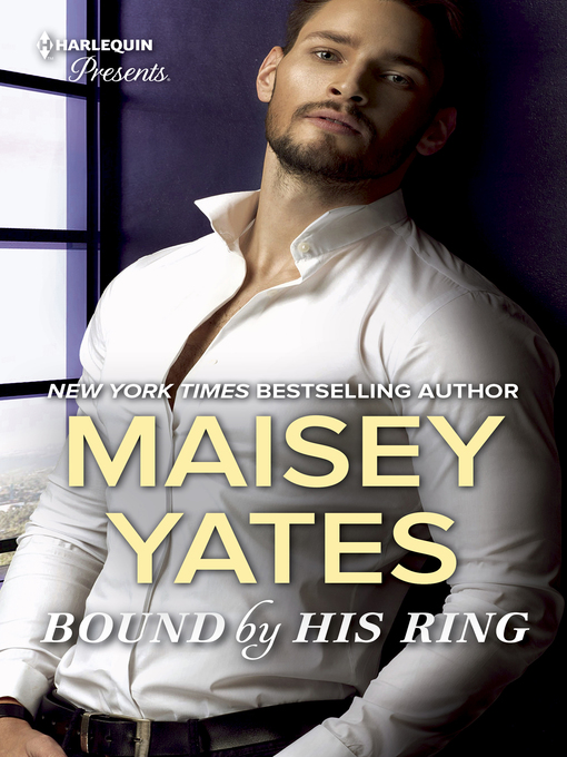 Title details for Bound by His Ring by Maisey Yates - Available